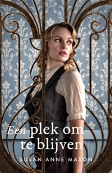 Een plek om te blijven - Susan Anne Mason - 9789029734097