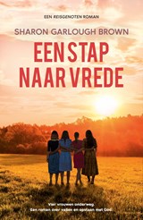 Een stap naar vrede - Sharon Garlough Brown - 9789029735445
