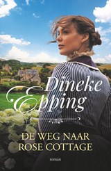 De weg naar Rose Cottage - Dineke Epping - 9789029735797