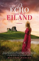 De echo van het eiland - Melanie Dobson - 9789029737579