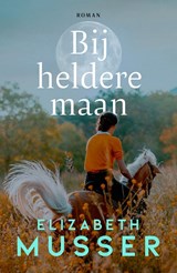 Bij heldere maan - Elizabeth Musser - 9789029739023