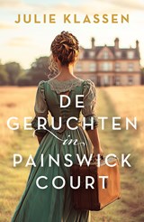 De geruchten in Painswick Court - Julie Klassen - 9789029739627