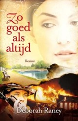 Zo goed als altijd - Deborah Raney - 9789029796408