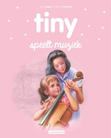 Tiny speelt muziek - Gijs Haag - 9789030373094