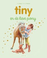 Tiny en de lieve pony -  - 9789030377979