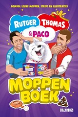 Het Moppenboek van Rutger, Thomas en Paco | Rutger Vink ; Thomas van Grinsven | 9789030509882