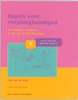 Engels voor verpleegkundigen - A. van de Wiel - 9789031337439
