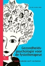 Gezondheidspsychologie voor de fysiotherapeut deel 1 - Peter van Burken - 9789031381203