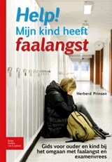 Help! Mijn kind heeft faalangst - Herberd Prinsen - 9789031383313