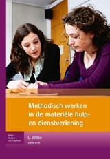 Methodisch werken in de materiële hulp- en dienstverlening - Leo de Witte - 9789031384525