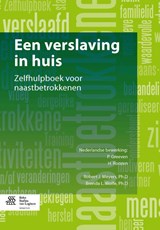 Een verslaving in huis - R.J. Meyers ; B.L. Wolfe - 9789031398102
