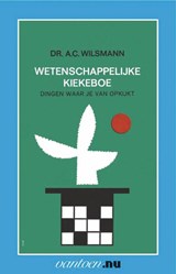 Wetenschappelijke kiekeboe - A.C. Wilsmann - 9789031502622