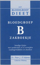Bloedgroep B zakboekje - P. D'Adamo ; C. Whitney - 9789032508876