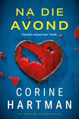 Na die avond - Corine Hartman - 9789032521295