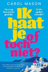 Ik haat je, of toch niet? - Carol Mason - 9789032521370