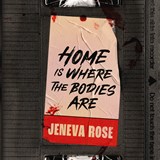 Home is where the bodies are - Jeneva Rose - 9789032521516