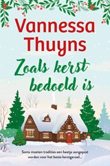 Zoals kerst bedoeld is - Vannessa Thuyns - 9789032521752