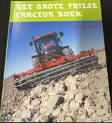Het Grote Friese Tractor -  - 9789033006272