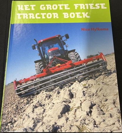 Het Grote Friese Tractor, N. Hylkema - Gebonden - 9789033006272