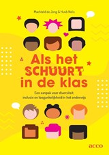 Als het schuurt in de klas - Machteld de Jong ; Huub Nelis - 9789033400056