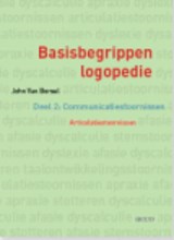 Basisbegrippen logopedie 2 Communicatiestoornissen. Articulatiestoornissen - John Van Borsel - 9789033476457