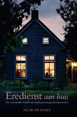 Eredienst aan huis - Huib de Vries - 9789033633775
