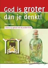 God is groter dan je denkt! - René van Loon - 9789033802027