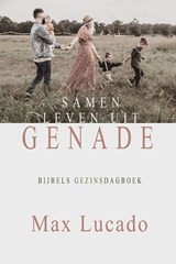 Samen leven uit genade - Max Lucado - 9789033802348