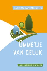 Ommetje van geluk - Marinus van den Berg - 9789033802492