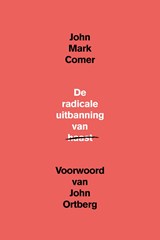 De radicale uitbanning van haast - John Mark Comer - 9789033802942
