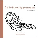 Geliefd en opgedragen - Corien Oranje - 9789033835728