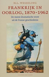 Frankrijk in oorlog, 1870-1962 - WESSELING, H.L. - 9789035130616