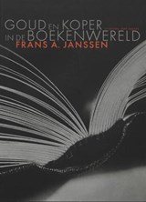 Goud en Koper in de boekenwereld - JANSSEN, Frans. A. - 9789035131293