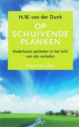 Op schuivende planken - Dunk, H.W. von der - 9789035132115