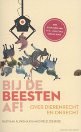 Bij de beesten af! - RIJPKEMA, Bastiaan & ZEE, Machteld - 9789035139046