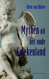 Mythen uit het oude Griekenland - Hein L. van Dolen - 9789035143203