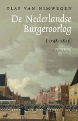 De Nederlandse Burgeroorlog (1748-1815) - Olaf van Nimwegen - 9789035144309