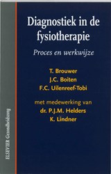 Diagnostiek in de fysiotherapie - Ton Brouwer ; J.C. Boiten ; F.C. Uilenreef-Tobi - 9789035221130
