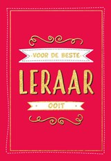 Voor de beste leraar ooit - Cadeauboeken - TEXTCASE,  Deventer - 9789036642460
