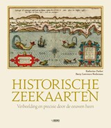 Historische zeekaarten - Katherine Parker ; Barry Lawrence Ruderman - 9789036643436