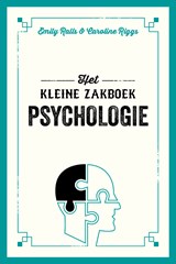 Het kleine zakboek psychologie - Emily Ralls ; Caroline Riggs - 9789036647618