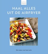 Haal alles uit de airfryer - Nextquisite archive - 9789036650076