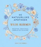 De natuurlijke apotheek wilde bloemen - Christine Iverson - 9789036651646