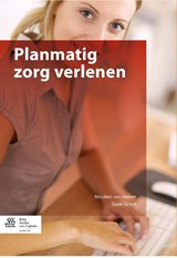 Planmatig zorg verlenen - Nicolien van Halem ; Sjaak Groot - 9789036805872
