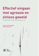 Effectief omgaan met agressie en zinloos geweld - Hans van Doremalen ; Melani Vervoort - 9789036813013