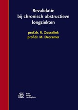 Revalidatie bij chronisch obstructieve longziekten - R. Gosselink ; M. Decramer - 9789036815444