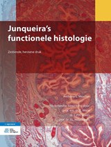 Junqueira's functionele histologie - Anthony L. Mescher ; E. Wisse ; C.P.H. Vreuls ; J.L. Hillebrands - 9789036820240
