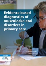 Evidence based diagnostics of musculoskeletal disorders in primary care - Arianne Verhagen ; Jeroen Alessie - 9789036821452