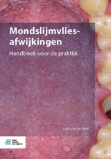 Mondslijmvliesafwijkingen - Isaäc van der Waal - 9789036824019