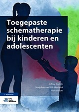 Toegepaste schematherapie bij kinderen en adolescenten - Jeffrey Roelofs ; Marjolein van Wijk-Herbrink ; Mieke Boots - 9789036825276